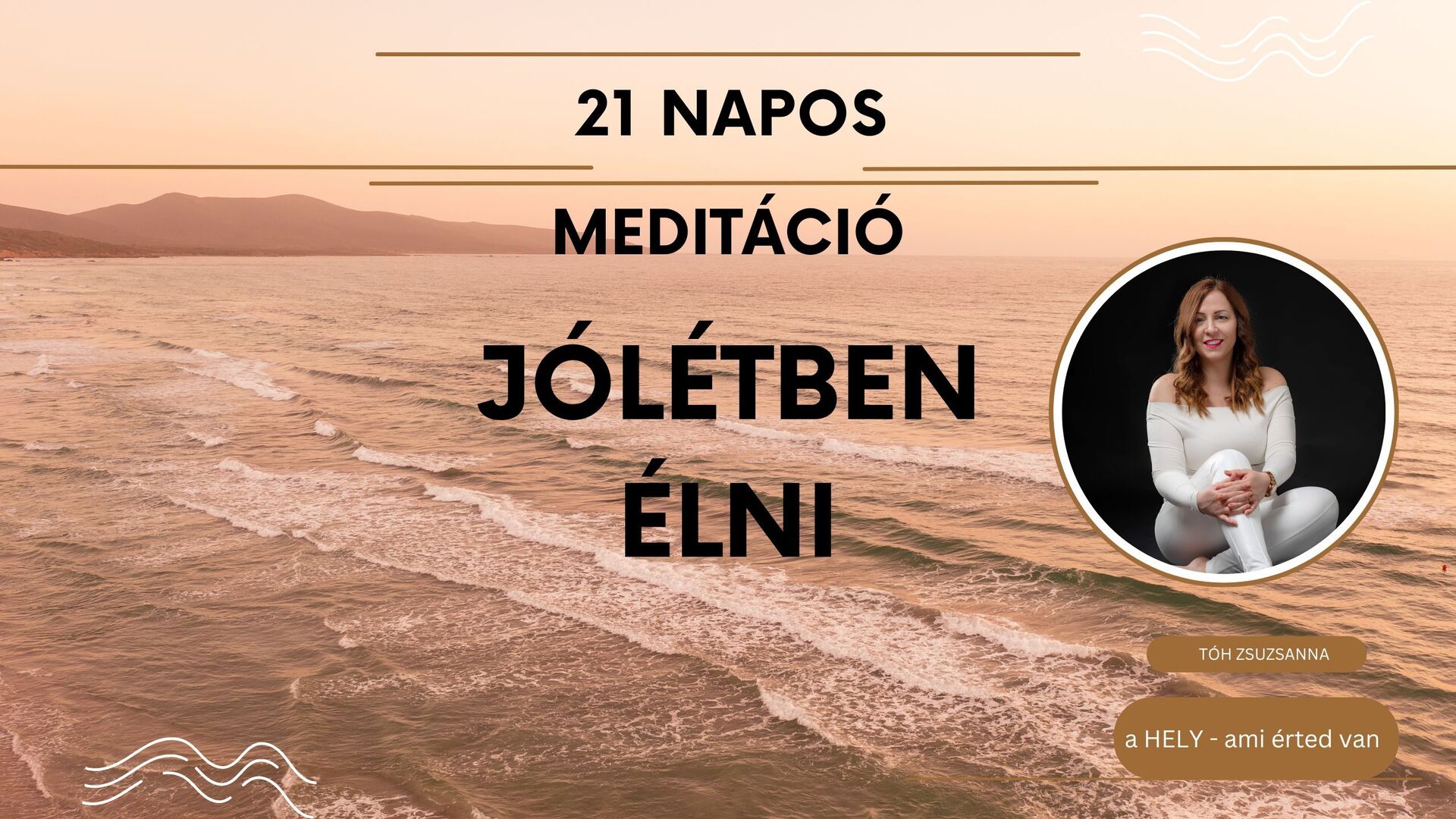 21 napos meditáció jólétben élni
