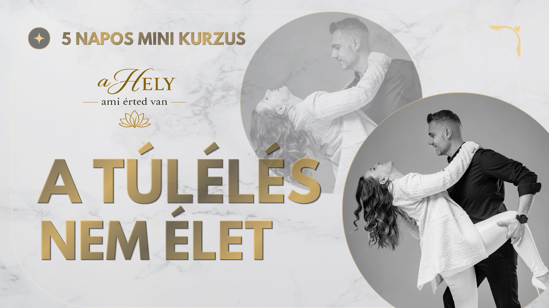 A túlélés nem élet 5 napos mini kurzus