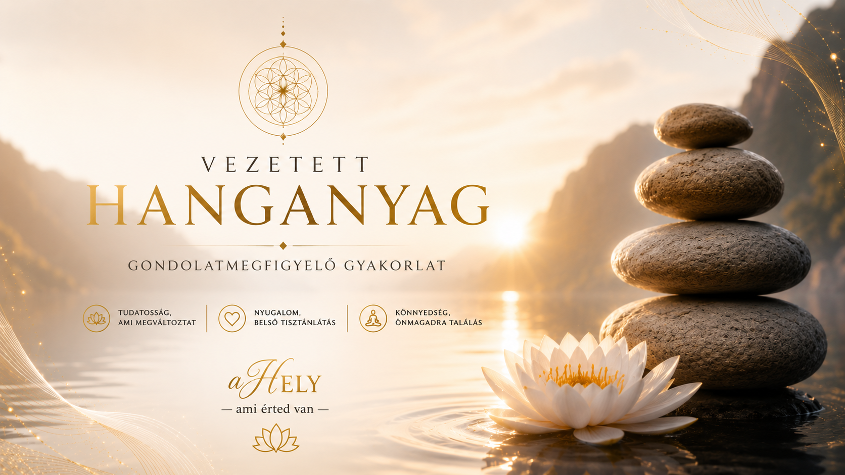 Vezetett hanganyag - Gondolatmegfigyelő gyakorlat